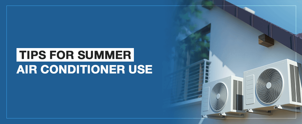 tips for summer air conditioner use