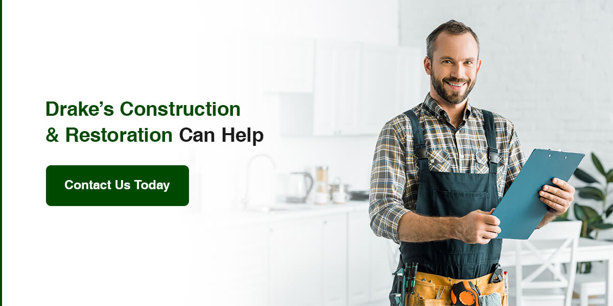 Drake's Construction & Restoration Can Help