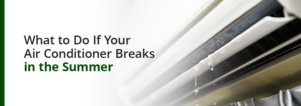 What To Do if your air conditioner breaks in the summer graphic